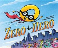 Book Cover for Zero the Hero by Joan Holub, Tom Lichtenheld
