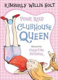 Book Cover for Piper Reed, Clubhouse Queen by Kimberly Willis Holt