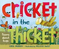 Book Cover for Cricket in the Thicket by Carol Murray