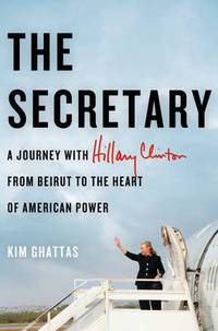 Book Cover for The Secretary by Kim Ghattas