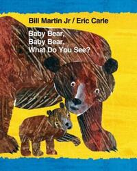 Book Cover for Baby Bear, Baby Bear, What Do You See? by Bill Martin