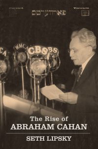 Book Cover for The Rise of Abraham Cahan by Seth Lipsky