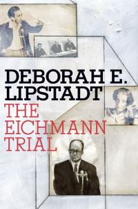 Book Cover for The Eichmann Trial by Deborah E Lipstadt
