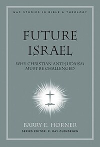 Book Cover for Future Israel by Barry E Horner, E Ray Clendenen