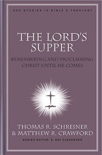 Book Cover for The Lord's Supper by Thomas R Schreiner, Matthew R Crawford