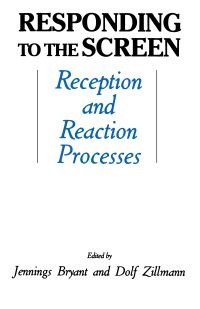 Book Cover for Responding to the Screen by Jennings Bryant, Dolf Zillmann