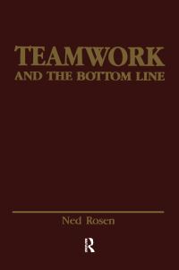 Book Cover for Teamwork and the Bottom Line by Ned A Rosen