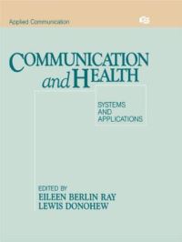 Book Cover for Communication and Health by Eileen Berlin Ray, Lewis Donohew