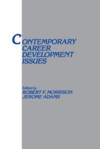 Book Cover for Contemporary Career Development Issues by Robert F Morrison, Jerome Adams