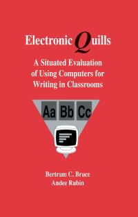Book Cover for Electronic Quills by Bertram C Bruce, Andee Rubin