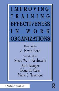 Book Cover for Improving Training Effectiveness in Work Organizations by J Kevin Ford, Steve W J Kozlowski
