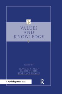Book Cover for Values and Knowledge by Edward Reed, Elliot Turiel, Terrance Brown