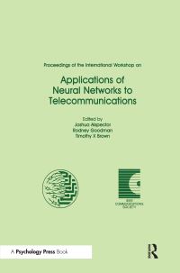 Book Cover for Proceedings of the International Workshop on Applications of Neural Networks to Telecommunications by Joshua Alspector, Rodney Goodman, Timothy X Brown
