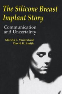 Book Cover for The Silicone Breast Implant Story by Marsha L Vanderford, David H Smith