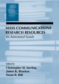Book Cover for Mass Communications Research Resources by Christopher H Sterling, James K Bracken, Susan M Hill