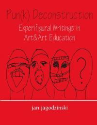 Book Cover for Pun(k) Deconstruction by Jan Jagodzinski