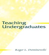 Book Cover for Teaching Undergraduates by Roger L Dominowski