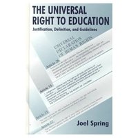 Book Cover for The Universal Right to Education by Joel Spring