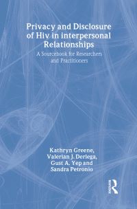 Book Cover for Privacy and Disclosure of HIV in Interpersonal Relationships by Kathryn Greene