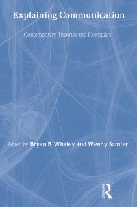 Book Cover for Explaining Communication by Bryan B Whaley, Wendy Santer