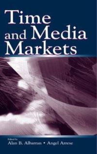 Book Cover for Time and Media Markets by Alan B Albarran, Angel Arrese