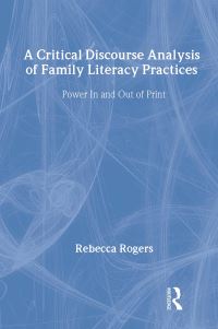 Book Cover for A Critical Discourse Analysis of Family Literacy Practices by Rebecca Rogers