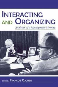 Book Cover for Interacting and Organizing by François Cooren