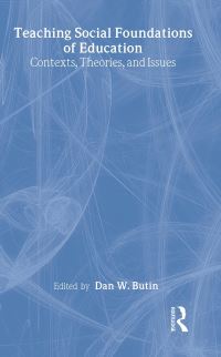Book Cover for Teaching Social Foundations of Education by Dan W Butin
