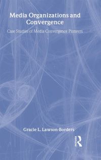 Book Cover for Media Organizations and Convergence by Gracie LawsonBorders