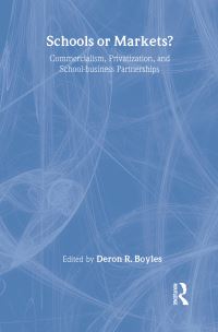 Book Cover for Schools or Markets? by Deron Boyles