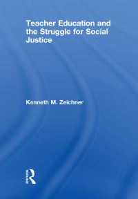 Book Cover for Teacher Education and the Struggle for Social Justice by Kenneth M Zeichner