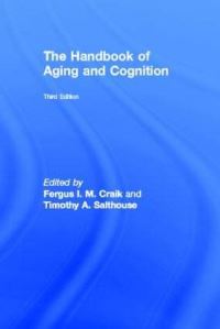 Book Cover for The Handbook of Aging and Cognition by Fergus I M Craik