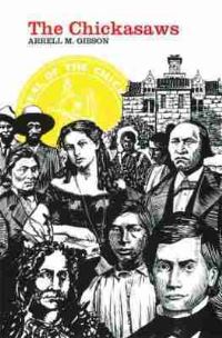 Book Cover for The Chickasaws by Arrell M Gibson