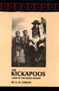 Book Cover for The Kickapoos by Arrell M Gibson