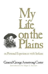 Book Cover for My Life on the Plains by George Armstrong Custer