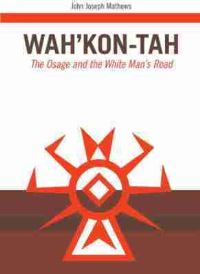 Book Cover for Wah'Kon-Tah by John Joseph Mathews