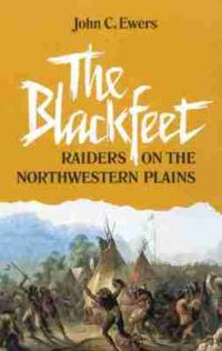 Book Cover for The Blackfeet by John C Ewers