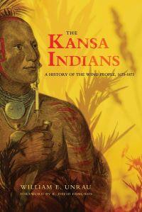 Book Cover for The Kansa Indians by William E Unrau,  H Craig Miner