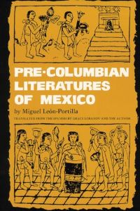 Book Cover for Pre-Columbian Literatures of Mexico by Miguel León Portilla