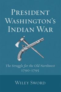 Book Cover for President Washington's Indian War by Wiley Sword