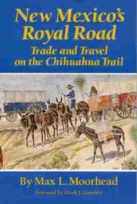 Book Cover for New Mexico's Royal Road by Max L Moorhead