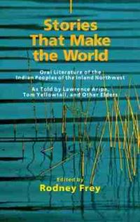 Book Cover for Stories That Make the World by Rodney Frey