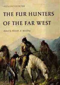 Book Cover for The Fur Hunters of the Far West by Alexander Ross