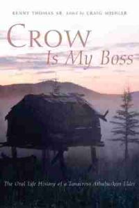 Book Cover for Crow Is My Boss by Kenny Thomas, Craig Mishler