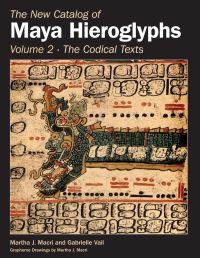 Book Cover for The New Catalog of Maya Hieroglyphs, Volume Two by Martha J Macri, Gabrielle Vail