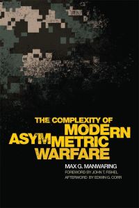 Book Cover for The Complexity of Modern Asymmetric Warfare by Max G Manwaring