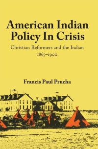 Book Cover for American Indian Policy in Crisis by Francis Paul Prucha