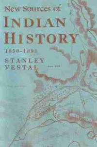 Book Cover for New Sources of Indian History, 1850-1891 by Stanley Vestal