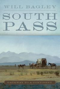 Book Cover for South Pass by Will Bagley
