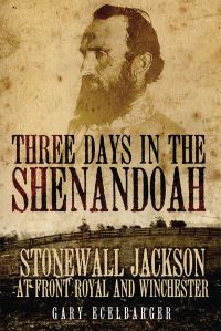 Book Cover for Three Days in the Shenandoah by Gary Ecelbarger